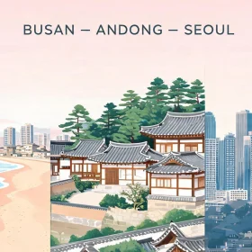 BUSAN – ANDONG – SEOUL 5N5D